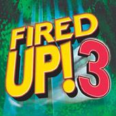 Fired Up! 3